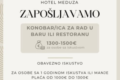 Konobar/ica za rad u baru ili restoranu Hotel Meduza 4star – Senj, Ličko-senjska županija, HR